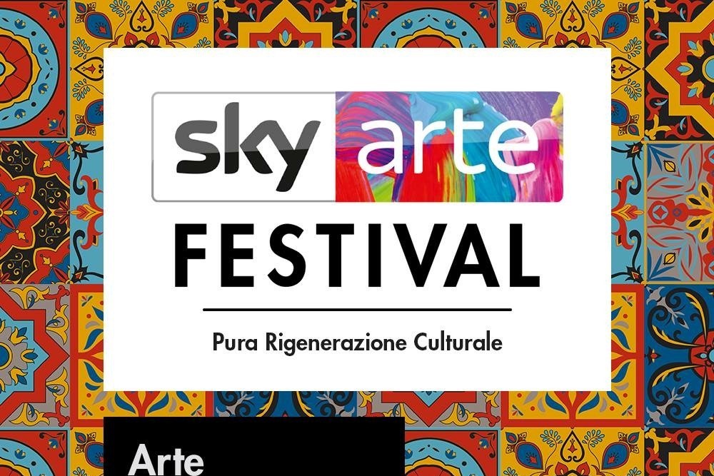 Sky Arte Festival Save the artistic heritage